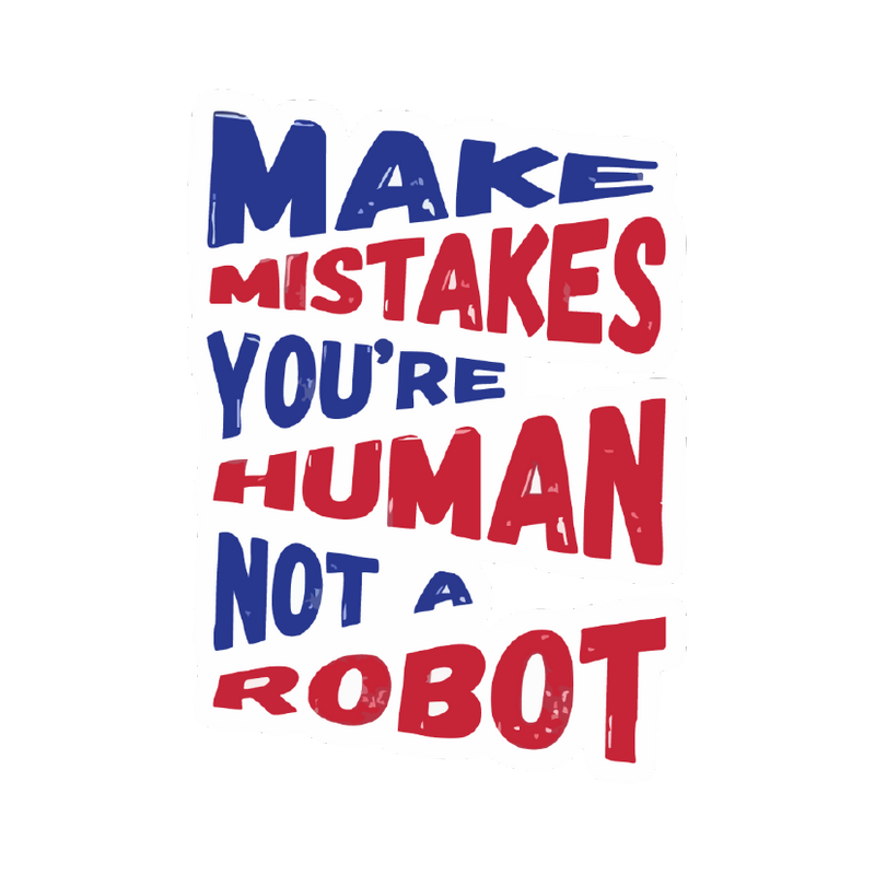 Make Mistakes Sticker