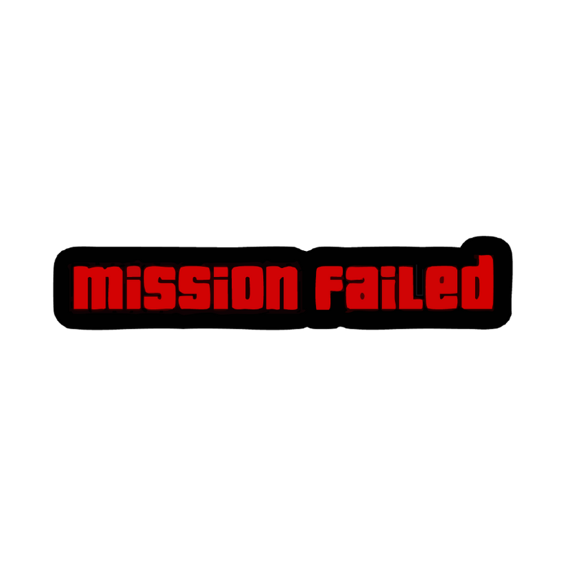 Mission Failed